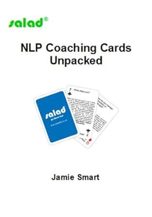 NLP Coaching Cards Unpacked by Jamie Smart (2009